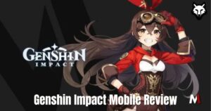 Genshin Impact Mobile Review
