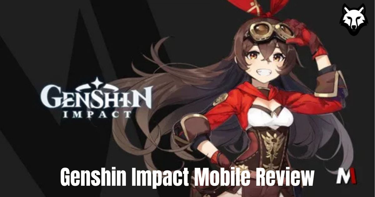 Genshin Impact Mobile Review