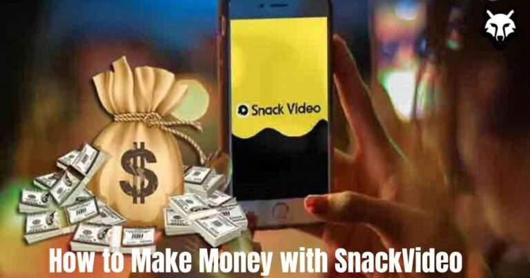 How to Make Money with SnackVideo